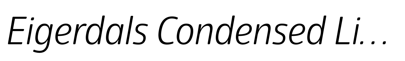 Eigerdals Condensed Light Italic